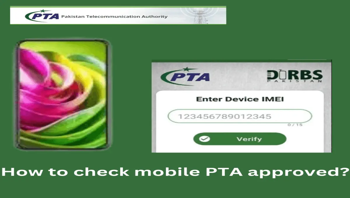 How to check mobile phone PTA approved